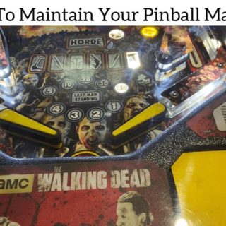 How To Maintain Your Pinball Machine