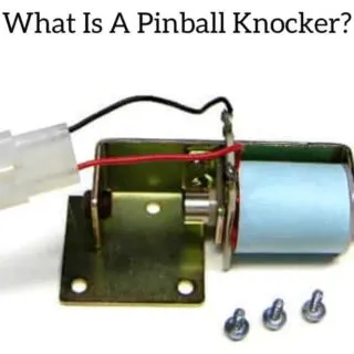 What Is A Pinball Knocker?