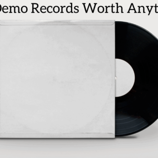 Are Demo Records Worth Anything?