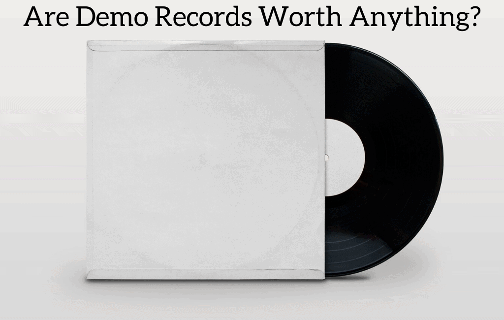 Are Demo Records Worth Anything?