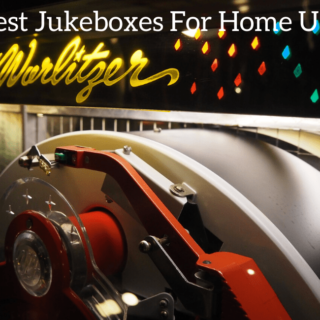 Best Jukeboxes For Home Use