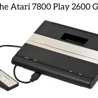 Can The Atari 7800 Play 2600 Games?