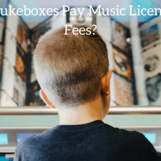 Do Jukeboxes Pay Music Licensing Fees?