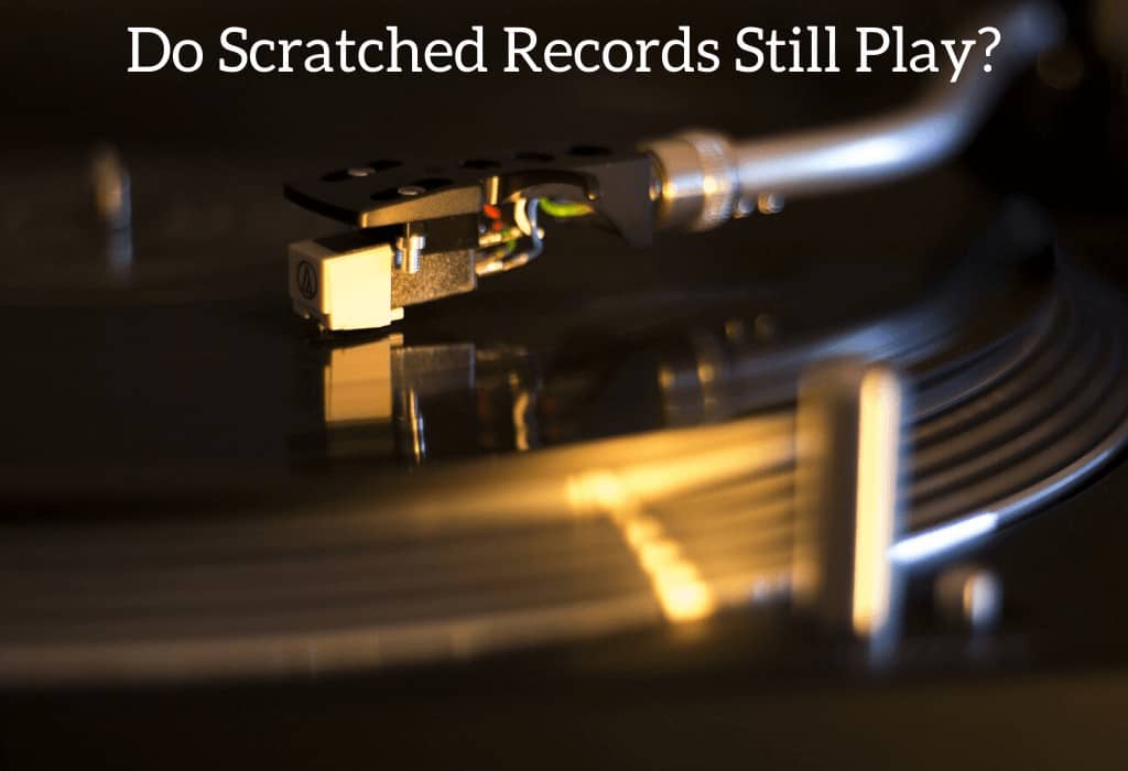 Do Scratched Records Still Play?