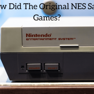 How Did The Original NES Save Games?