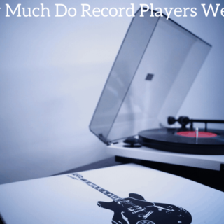 How Much Do Record Players Weigh?