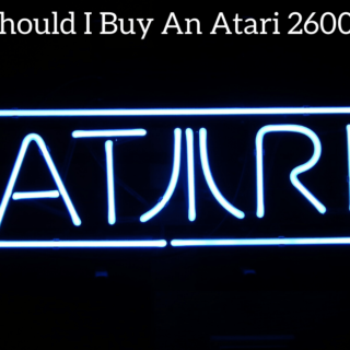Should I Buy An Atari 2600?