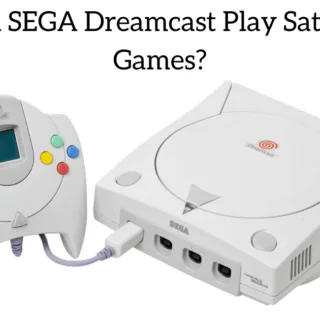 Can SEGA Dreamcast Play Saturn Games?