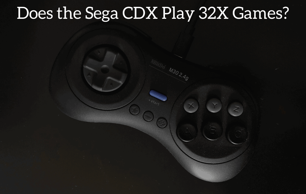 Does the Sega CDX Play 32X Games?