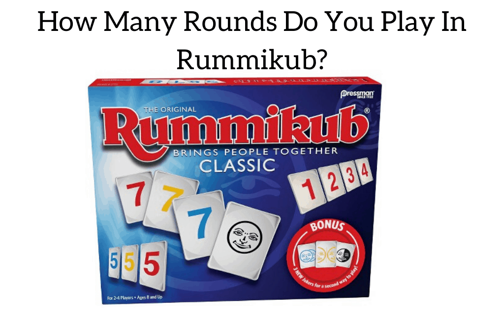 How Many Rounds Do You Play In Rummikub?