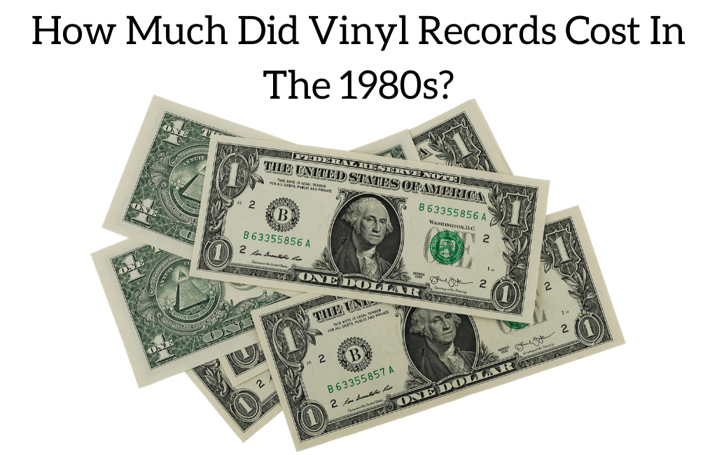 How Much Did Vinyl Records Cost In The 1980s?