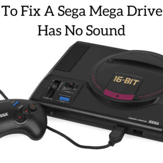 How To Fix A Sega Mega Drive That Has No Sound