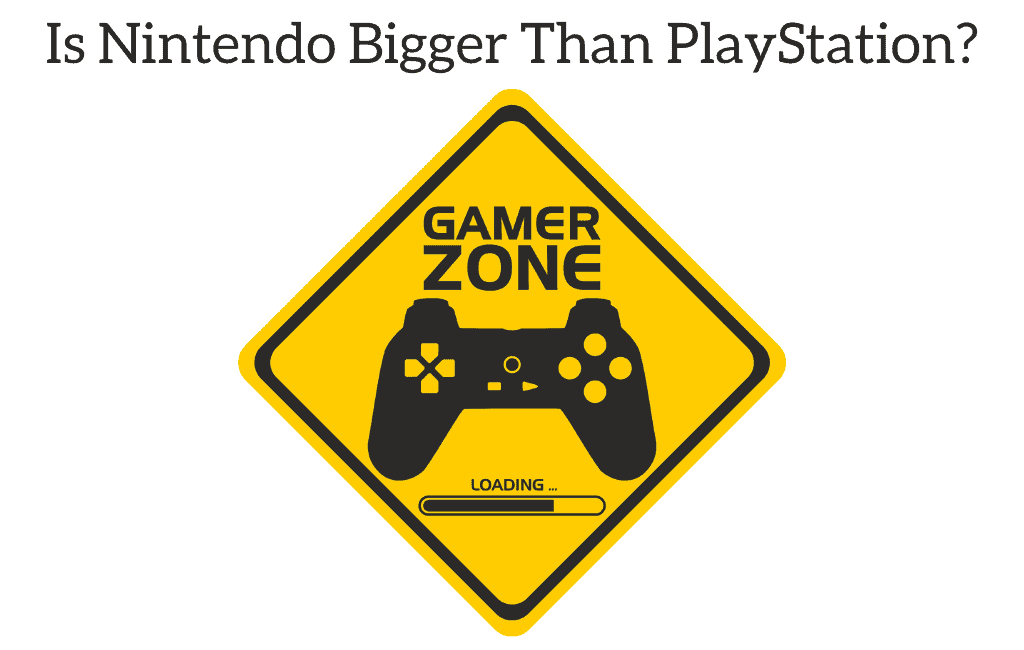 Is Nintendo Bigger Than PlayStation?