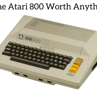 Is The Atari 800 Worth Anything?