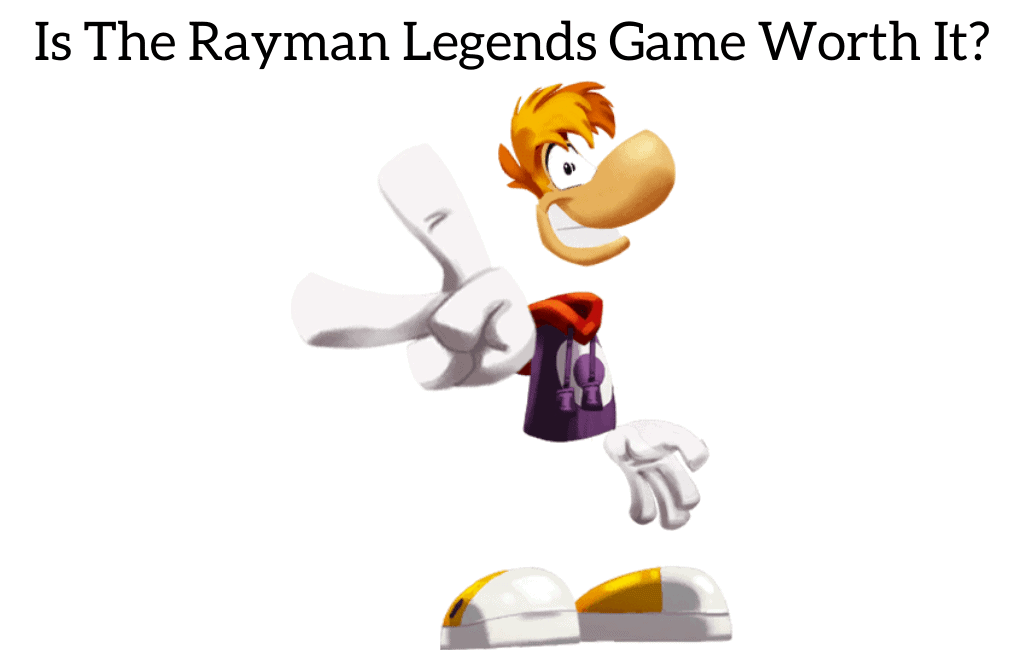 Is The Rayman Legends Game Worth It?