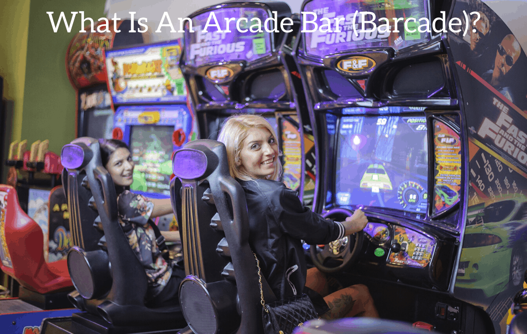 What Is An Arcade Bar (Barcade)?