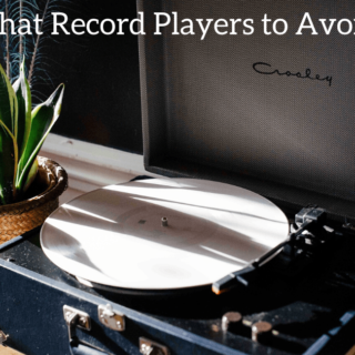 What Record Players to Avoid?