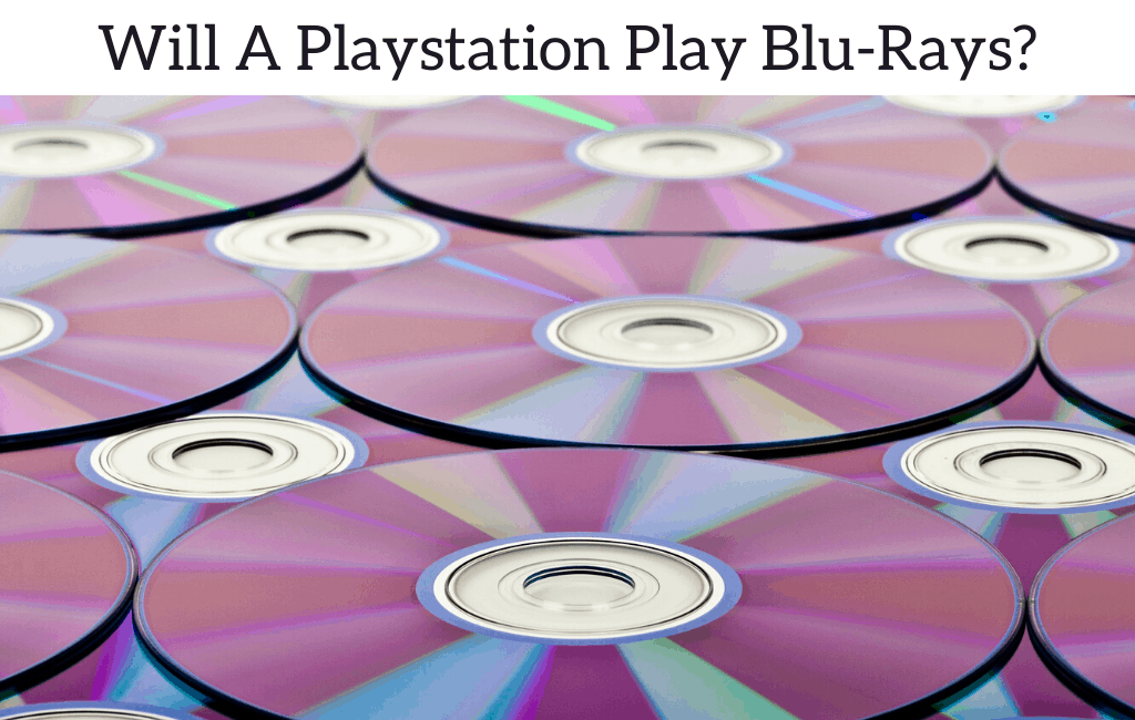Will A Playstation Play Blu-Rays?
