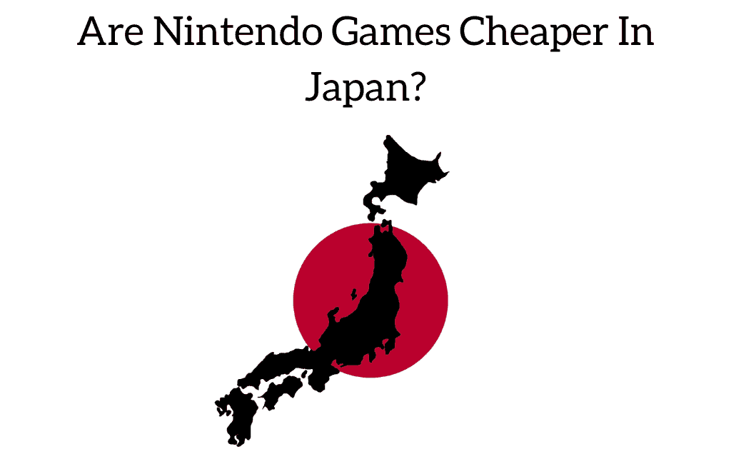 Are Nintendo Games Cheaper In Japan?