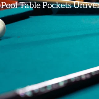 Are Pool Table Pockets Universal?