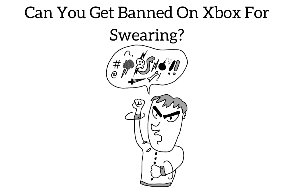 Can You Get Banned On Xbox For Swearing?