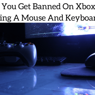 Can You Get Banned On Xbox For Using A Mouse And Keyboard?