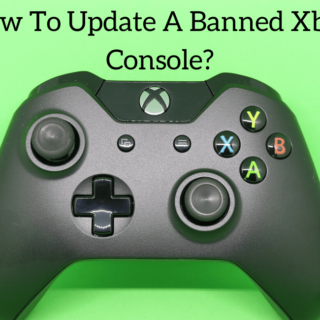 How To Update The Banned Xbox Console?