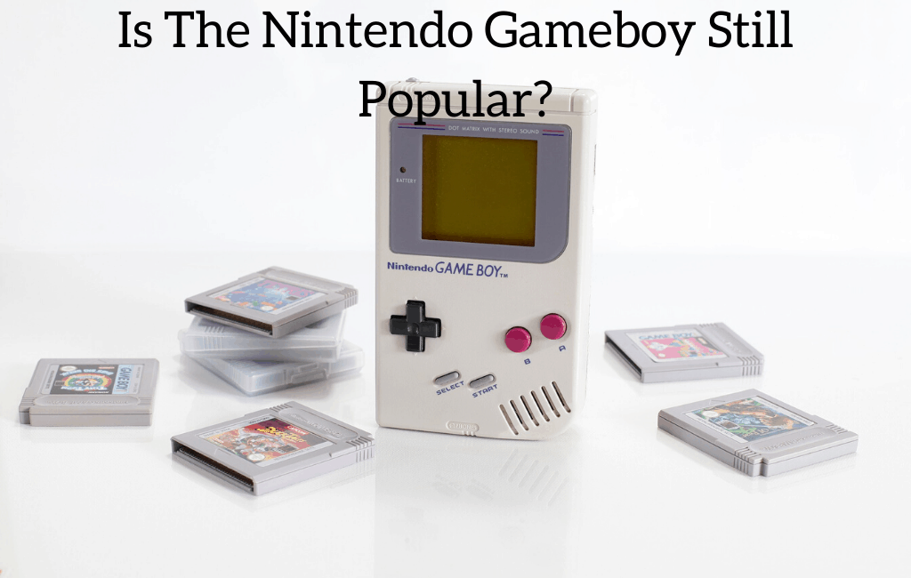 Is The Nintendo Gameboy Still Popular?