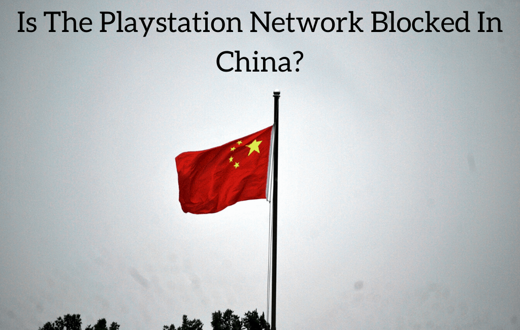 Is The Playstation Network Blocked In China? September 2024
