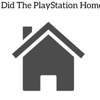 Why Did The PlayStation Home fail?