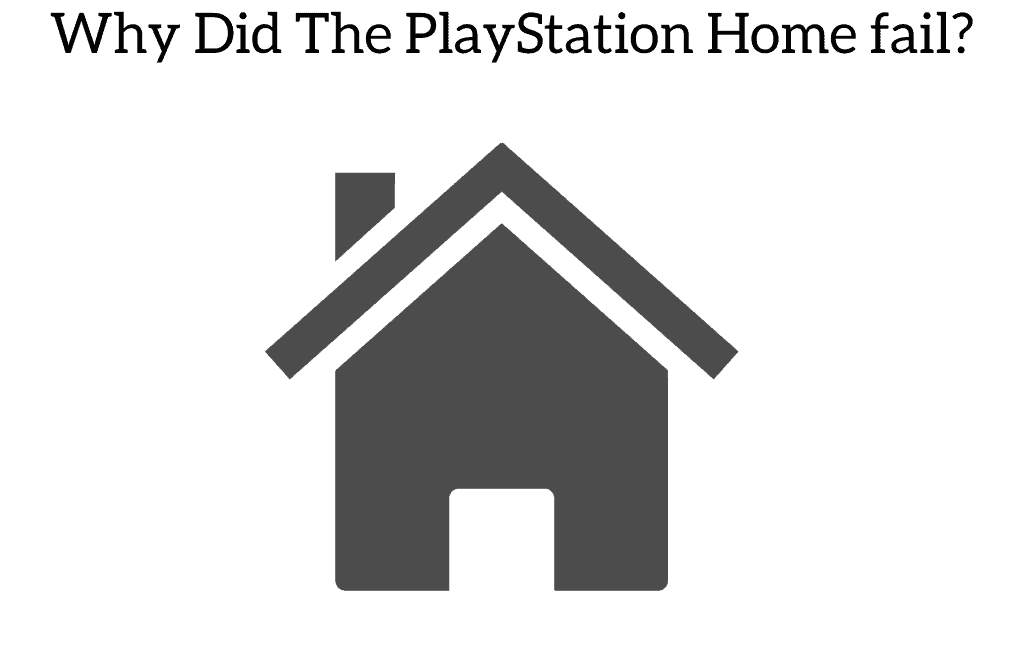 Why Did The PlayStation Home fail?