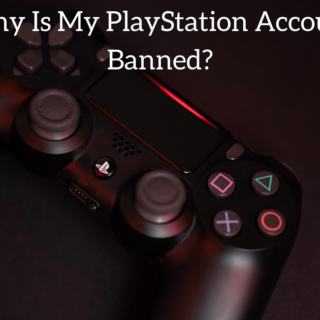 Why Is My PlayStation Account Banned?