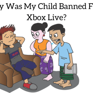 Why Was My Child Banned From Xbox Live?