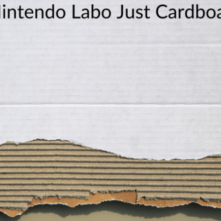 Is Nintendo Labo Just Cardboard?