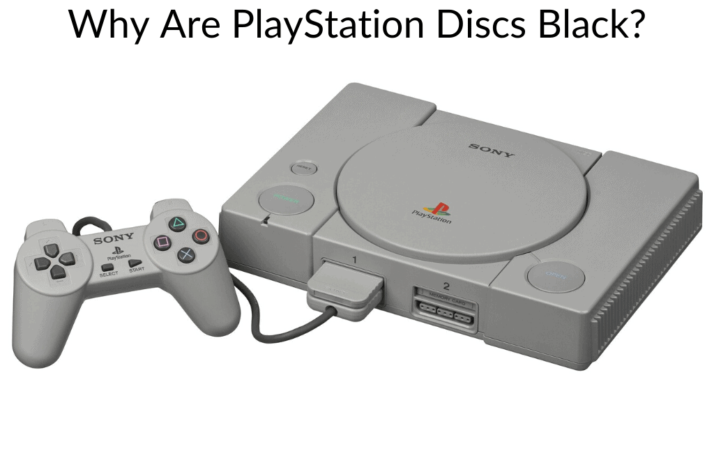 Why Are PlayStation Discs Black?