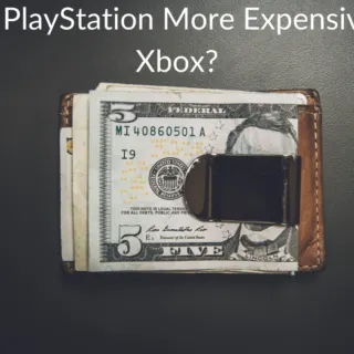Why Is PlayStation More Expensive Than Xbox?