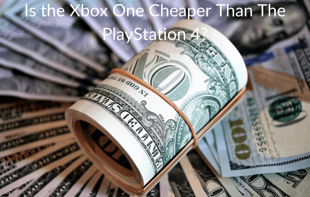 Is the Xbox One Cheaper Than The PlayStation 4?