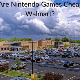 Why Are Nintendo Games Cheaper At Walmart?
