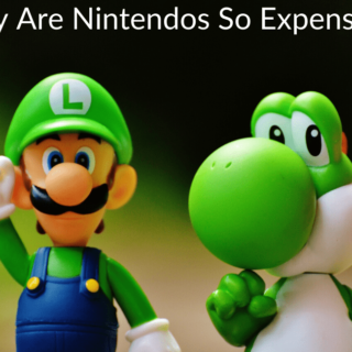 Why Are Nintendos So Expensive?