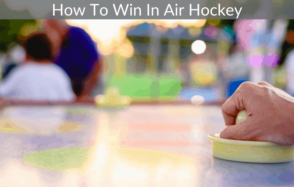How To Win In Air Hockey