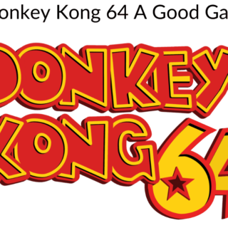 Is Donkey Kong 64 A Good Game?