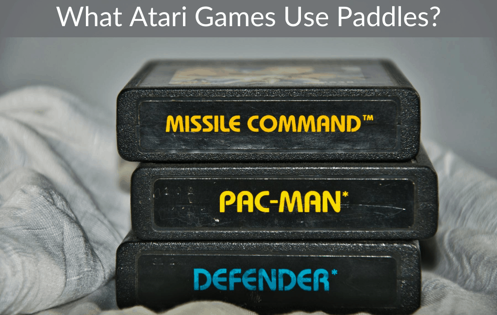 What Atari Games Use Paddles?