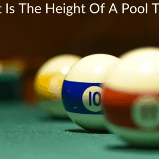 What Is The Height Of A Pool Table?