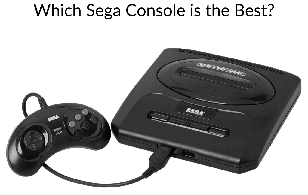 Which Sega Console is the Best?
