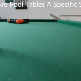 Why Are Pool Tables A Specific Shape?