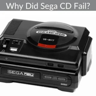 Why Did Sega CD Fail?