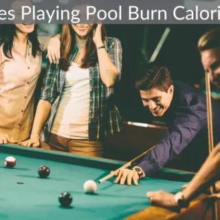 Does Playing Pool Burn Calories?