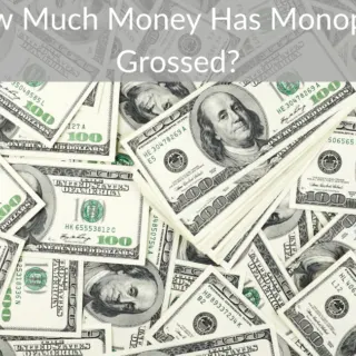 How Much Money Has Monopoly Grossed?