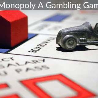 Is Monopoly A Gambling Game?