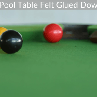 Is Pool Table Felt Glued Down?